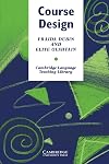 Course Design: Developing Programs and Materials for Language Learning