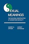 Sexual Meanings: The Cultural Construction of Gender and Sexuality