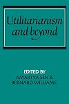 Utilitarianism and Beyond