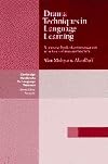 Drama Techniques in Language Learning: A Resource Book of Communication Activities for Language Teachers