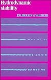 Hydrodynamic Stability (Cambridge Monographs on Mechanics)