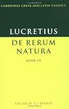 Lucretius: De Rerum Natura Book 3 (Cambridge Greek and Latin Classics)