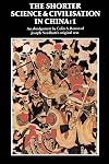 The Shorter Science and Civilisation in China : Volume 1