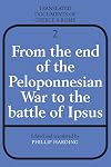 From the End of the Peloponnesian War to the Battle of Ipsus