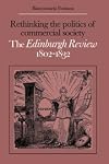 Rethinking the Politics of Commercial Society: The Edinburgh Review 1802-1832