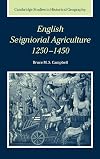 English Seigniorial Agriculture, 1250–1450