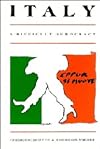 Italy, a difficult democracy : a survey of Italian politics