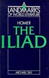 Homer: The Iliad (Landmarks of World Literature)