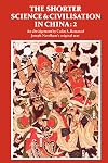 The Shorter Science and Civilisation in China : Volume 2