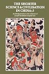 The Shorter Science and Civilisation in China : Volume 3