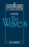 Woolf: The Waves (Landmarks of World Literature)