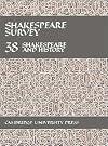 Shakespeare Survey: Volume 38, Shakespeare and History (v. 38)