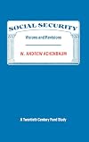 Social Security: Visions and Revisions: A Twentieth Century Fund Study