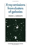 X-Ray Emission from Clusters of Galaxies (Cambridge Astrophysics)