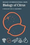 The Biology of Citrus (The Biology of Horticultural Crops)