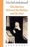The Interface between the Written and the Oral (Studies in Literacy, the Family, Culture and the State)