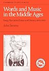Words and Music in the Middle Ages: Song, Narrative, Dance and Drama, 1050-1350