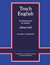Teach English Teacher's Workbook: A Training Course for Teachers