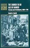 The Church in an Age of Danger: Parsons and Parishioners, 1660-1740