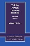 Training Foreign Language Teachers: A Reflective Approach