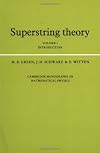Superstring Theory: Volume 1: Introduction