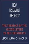 The Theology of the Second Letter to the Corinthians (New Testament Theology)