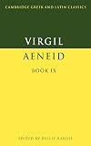 Virgil: Aeneid Book IX (Cambridge Greek and Latin Classics)