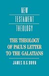The Theology of Paul's Letter to the Galatians (New Testament Theology)