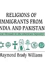 Religions of Immigrants from India and Pakistan: New Threads in the American Tapestry