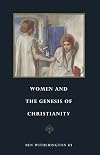 Women and the Genesis of Christianity