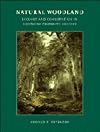 Natural Woodland: Ecology and Conservation in Northern Temperate Regions