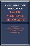 The Cambridge History of Later Medieval Philosophy: From the Rediscovery of Aristotle to the Disintegration of Scholasticism, 1100-1600