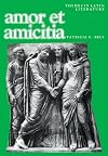 Amor et amicitia (Themes in Latin Literature)