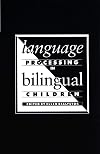 Language Processing in Bilingual Children