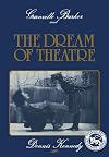 Granville Barker and the Dream of Theatre