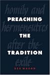 Preaching the Tradition: Homily and Hermeneutics after the Exile