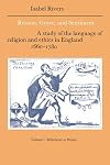 Reason, Grace, and Sentiment: A Study of the Language of Religion and Ethics in England: Volume 1, Whichcote to Wesley