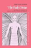 The Body Divine: The Symbol of the Body in the Works of Teilhard de Chardin and Ramanuja