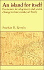 An Island for Itself: Economic Development and Social Change in Late Medieval Sicily
