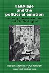 Language and the Politics of Emotion (Studies in Emotion and Social Interaction)