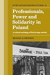 Professionals, Power and Solidarity in Poland: A Critical Sociology of Soviet-Type Society (Cambridge Russian, Soviet and Post-Soviet Studies, Series Number 79)