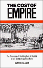 The Cost of Empire: The Finances of the Kingdom of Naples in the Time of Spanish Rule