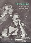 The Sublime: A Reader in British Eighteenth-Century Aesthetic Theory