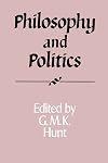 Philosophy and Politics (Royal Institute of Philosophy Supplements)