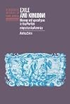 Exile and Kingdom: History and Apocalypse in the Puritan Migration to America