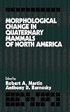 Morphological change in Quaternary mammals of North America