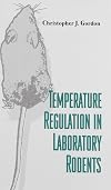 Temperature Regulation in Laboratory Rodents
