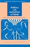 Politics and Narratives of Birth: Gynocolonization from Rousseau to Zola