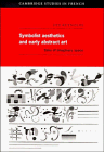 Symbolist Aesthetics and Early Abstract Art: Sites of Imaginary Space