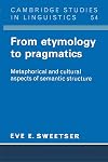 From Etymology to Pragmatics